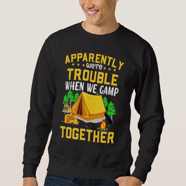 Apparently We're Trouble When We Are Together Frie Sweatshirt (Vorderseite)