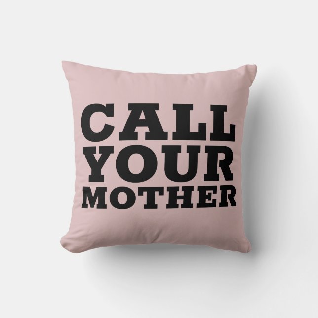 APPELEZ VOTRE MOM Coussins pour fils ou fille (Recto)