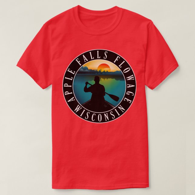 Apple Falls Flowage Wisconsin Canoeing T-Shirt (Design vorne)