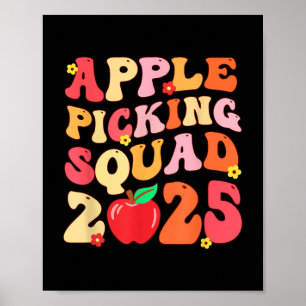 Apple Picking Squad 2025 Herbst Bauer Apple Orchar Poster