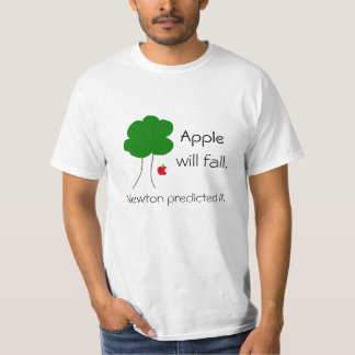 Apple will fall… T-Shirt
