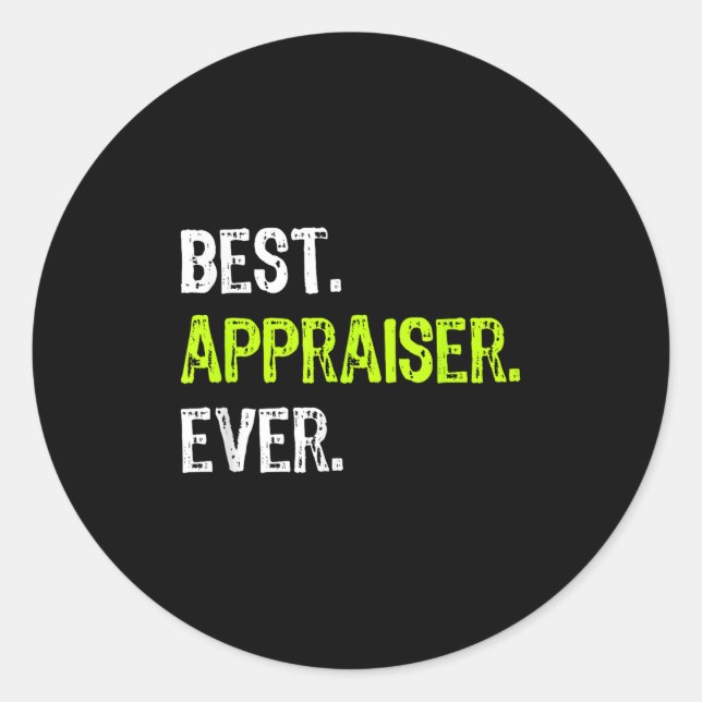 Appraiser Ever  Runder Aufkleber (Vorderseite)
