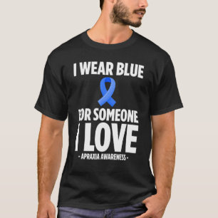 Apraxie Sensibilisierung Überlebende Liebe Krieger T-Shirt