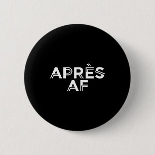 Apres af lustige Skifahren Ski Snowboarden WinterA Button