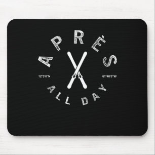 Apres Der ganze Tag Wintersportorte Skifahren Mousepad