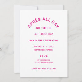 Après Ganztags Hot Pink 40. Geburtstag Skiwoche Einladung