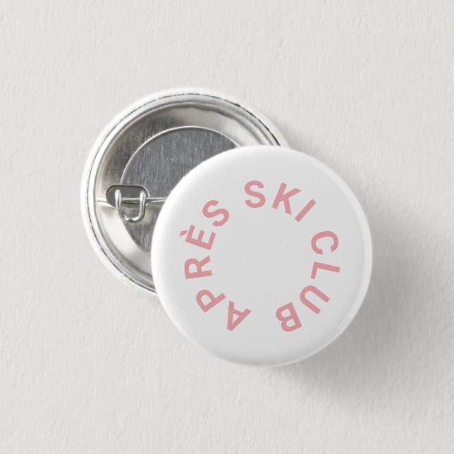 Après Ski Club Icy Pink Skifahren Button (Vorne & Hinten)