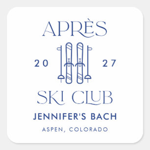 Apres Ski Club Winter Ski Junggesellinnenabschied  Quadratischer Aufkleber