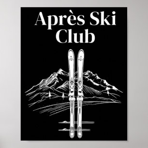 Apres Ski Club Winter Sport Skitrip VibesApre Poster