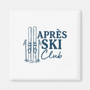 Apres Ski Club Wintersport Skifahren Magnet