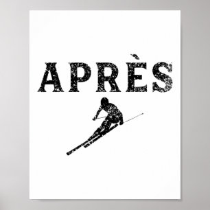 Apres Ski Coach Skilehrer Skifahrer  Poster
