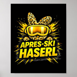 Après-Ski-Haserl-Shirt – Skifahren Winterparty-Ges Poster