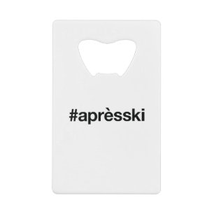 APRES SKI Hashtag Geldbeutel Flaschenöffner