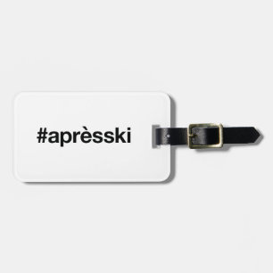 APRES SKI Hashtag Gepäckanhänger