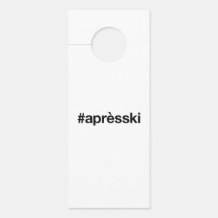 APRES SKI Hashtag Türanhänger