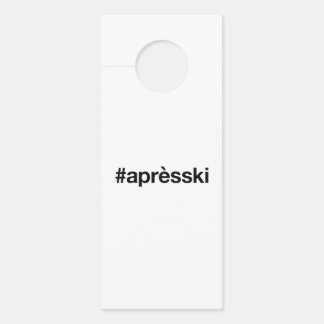 APRES SKI Hashtag Türanhänger