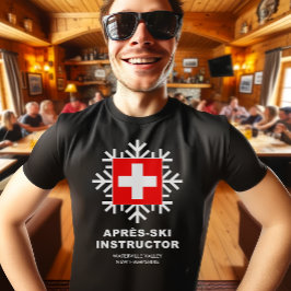 Apres Ski Instructor Funny Ski Resort T - Shirt