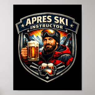 Apres Ski Instructor lustiger Skilehrer MännerApre Poster