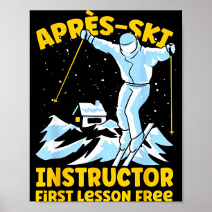 Après-Ski-Instructor Skifahren Après-Ski-Instructo Poster