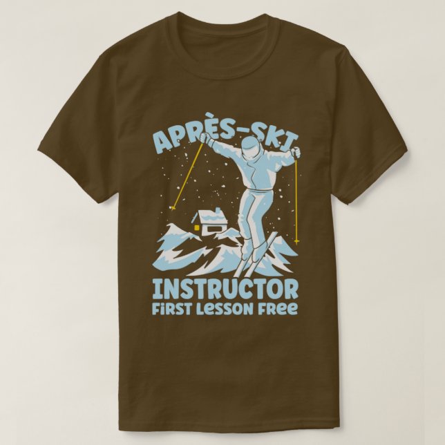 Apres Ski Instructor Skiing T-Shirt (Design vorne)