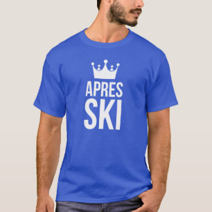 Apres Ski-König T-Shirt