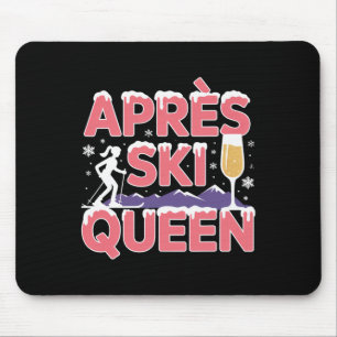 Apres Ski Königin Skifahren Snowboarden Skifahrer Mousepad