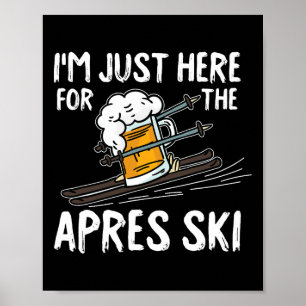 Apres Ski Lustiger Skifahrer Wintersport Skifahren Poster