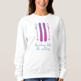 Apres Ski Neon Bride Bachelorette Sweatshirt