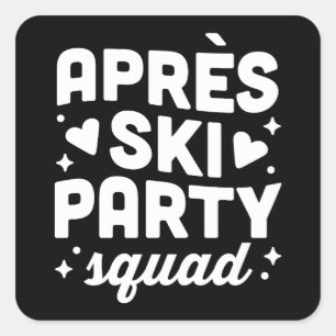Apres-Ski-Party-Squad lustige Freunde passend Quadratischer Aufkleber