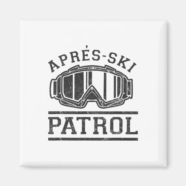 Apres Ski Patrol _2  Magnet (Vorne)