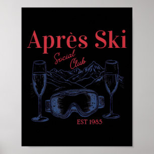 Apres Ski Social Club Drinks Party Frauen Winter Poster