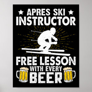 Apres-Ski-Trainer kostenlose Lektion mit jedem Bie Poster