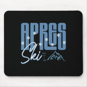 Après-Ski Winter Spaß Snowboarden Berg Skifahren  Mousepad