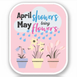 APRIL DUSCHEN BRING MAY BLUME - Rainy Redewendunge Aufkleber