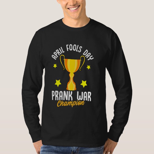 April Fools Day Prank War Champion Funny Sieger Tr T-Shirt (Vorderseite)