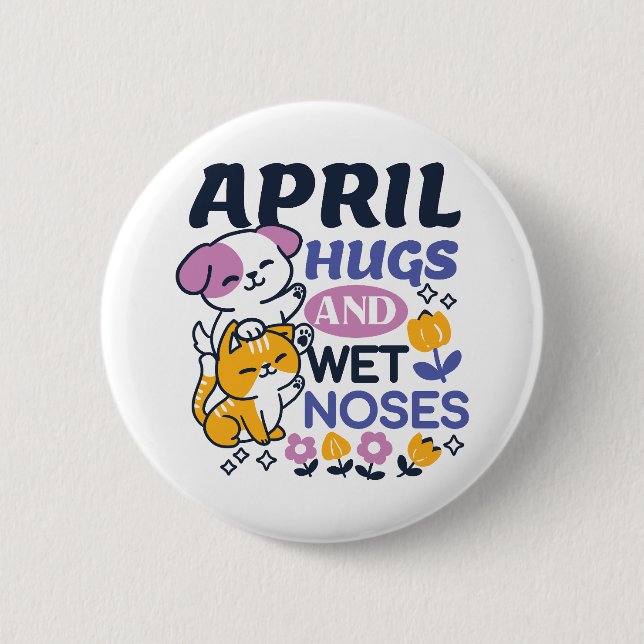 April Hugs und Nassnasen - Niedliche Hunde und Kat Button (Vorderseite)