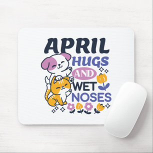 April Hugs und Nassnasen - Niedliche Hunde und Kat Mousepad