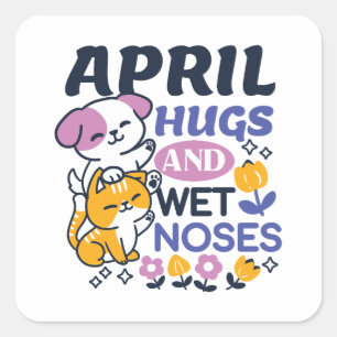 April Hugs und Nassnasen - Niedliche Hunde und Kat Quadratischer Aufkleber