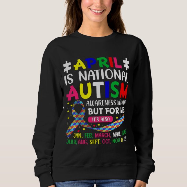 April is National Autism Awareness Month Sweatshirt (Vorderseite)