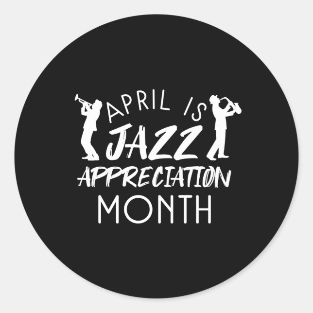 April National Jazz Aufwertung Monat Celebrate M Runder Aufkleber (Vorderseite)