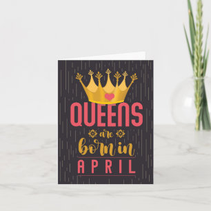 April Queens Happy Birthday Card Karte