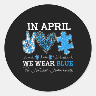 April Wir tragen Blue Autism Awareness Liebe Accep Runder Aufkleber