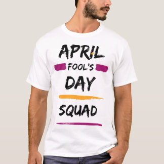 Aprilscherz T-Shirt