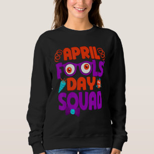 Aprilscherze, Pranks zitieren April-Dummköpfe Sweatshirt