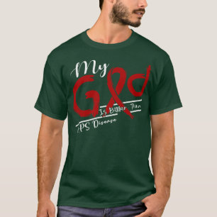 APS Krankheit Bewusstsein, mein Gott ist stärker i T-Shirt