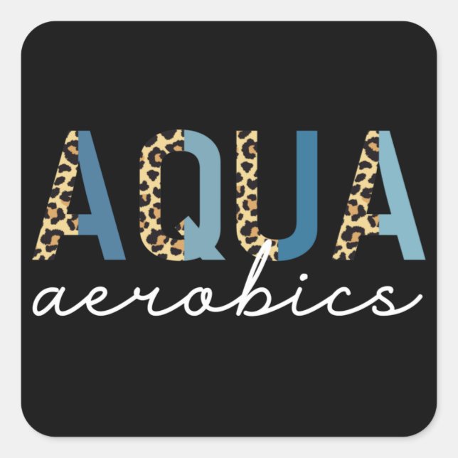 Aqua Aerobics Cheetah Print Aqua Aerobics Geschenk Quadratischer Aufkleber (Vorderseite)