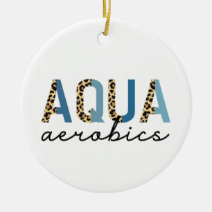 Aqua Aerobics Cheetah Print Typografy Keramik Ornament