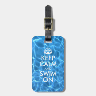 Aqua Blaues Poolwasser Keep Calm und Schwimm Weite Gepäckanhänger