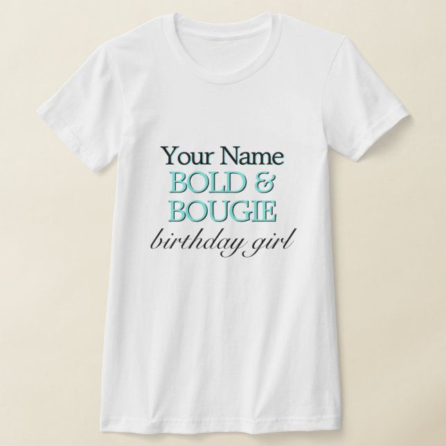 Aqua Tiffany Theme Bold & Bougie Birthday Girl T-Shirt (Ablage )