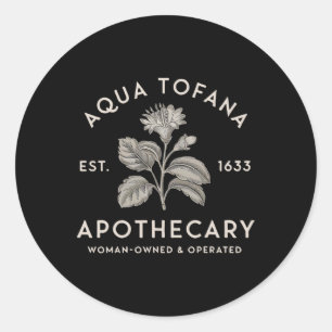 Aqua Tofana Apothecary Est 1633 Oper Runder Aufkleber